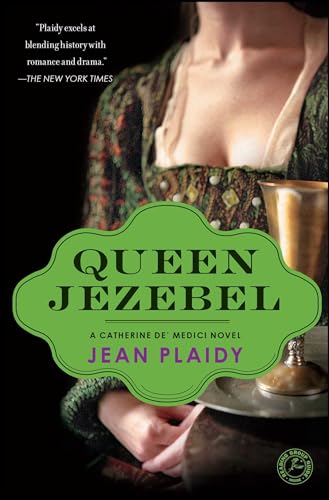 Beispielbild fr Queen Jezebel: A Catherine De' Medici Novel zum Verkauf von WorldofBooks