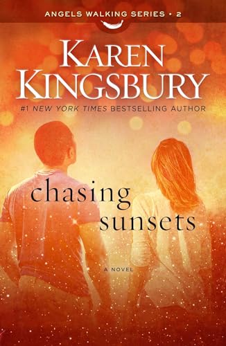 Beispielbild fr Chasing Sunsets: A Novel (2) (Angels Walking) zum Verkauf von BooksRun