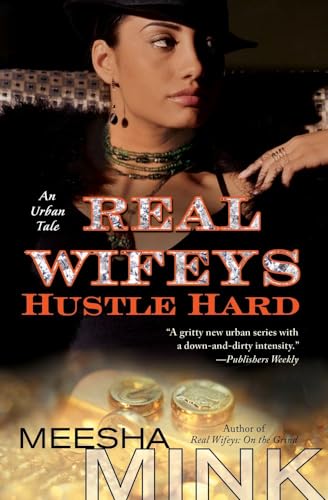 Beispielbild fr Real Wifeys: Hustle Hard: An Urban Tale zum Verkauf von Decluttr