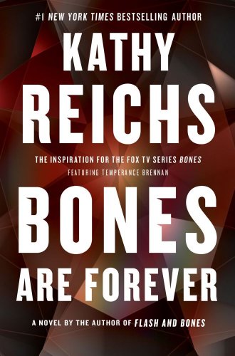 Beispielbild fr Bones Are Forever: A Novel zum Verkauf von medimops