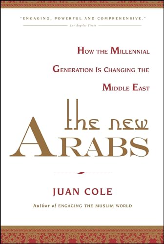 Imagen de archivo de The New Arabs: How the Millennial Generation is Changing the Middle East a la venta por Wonder Book