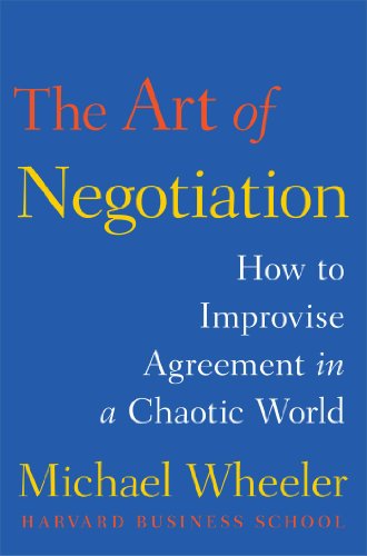 9781451690422: The Art of Negotiation: How to Improvise Agreement in a Chaotic World