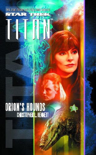 9781451691498: Star Trek: Titan #3: Orion's Hounds: Titan #3: Orion's Hounds (Star Trek: The Next Generation)