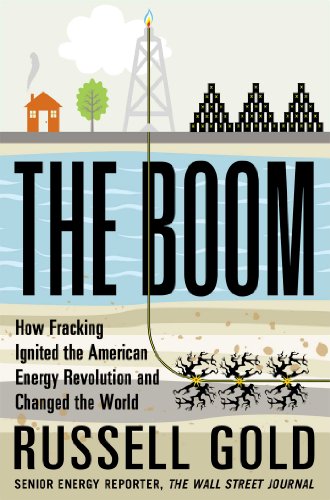 9781451692280: The Boom: How Fracking Ignited the American Energy Revolution and Changed the World