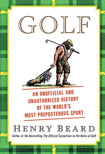 9781451692556: Golf: An Unofficial and Unauthorized History of the Worl