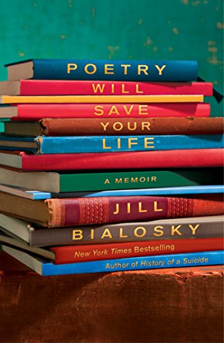 Beispielbild fr Poetry Will Save Your Life: A Memoir zum Verkauf von Off The Shelf