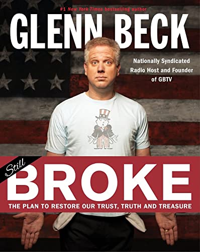 Stock image for Broke: The Plan to Restore Our Trust, Truth and Treasure for sale by Sessions Book Sales