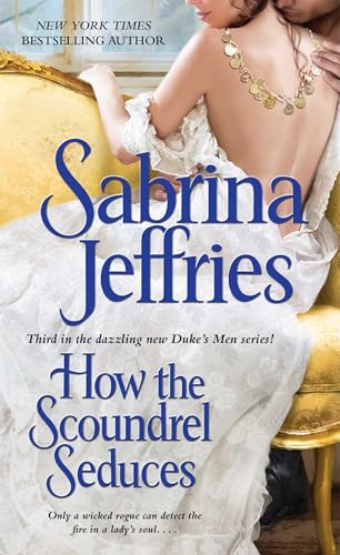 Beispielbild fr How the Scoundrel Seduces (3) (The Duke's Men) zum Verkauf von Wonder Book