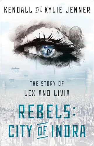 Stock image for Rebels: City of Indra: The Story of Lex and Livia (1) for sale by Gulf Coast Books
