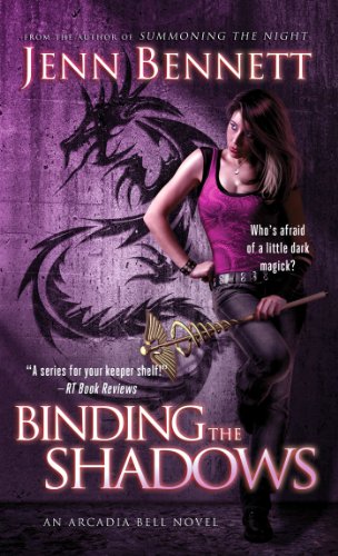 Stock image for Binding the Shadows (Arcadia Bell) for sale by HPB-Diamond