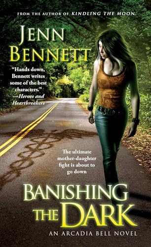 Beispielbild fr Banishing the Dark (The Arcadia Bell series) zum Verkauf von Half Price Books Inc.