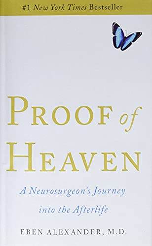 Stock image for Proof of Heaven: A Neurosurgeon's Journey Into the Afterlife for sale by ThriftBooks-Phoenix