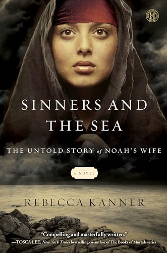 Beispielbild fr The Sinners and the Sea : The Untold Story of Noah's Wife zum Verkauf von Better World Books