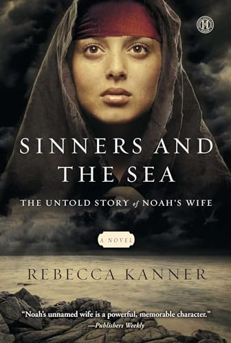 Stock image for Sinners and the Sea: The Untold Story of Noah's Wife for sale by Wonder Book