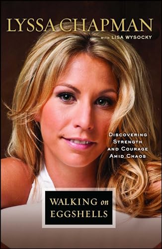 9781451696110: Walking on Eggshells: Discovering Strength and Courage Amid Chaos