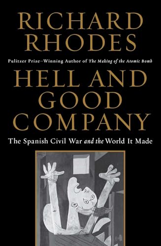9781451696226: Hell and Good Company: The Spanish Civil War and the World it Made