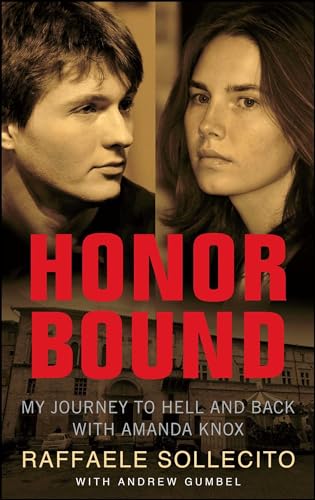 Stock image for Honor Bound: My Journey to Hell and Back with Amanda Knox for sale by SecondSale