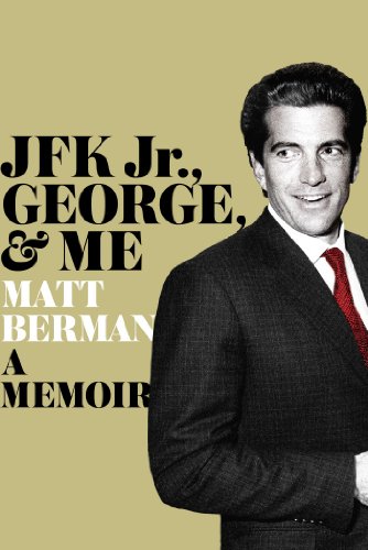 9781451697018: JFK Jr., George, & Me: A Memoir