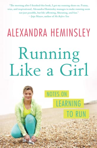 Beispielbild fr Running Like a Girl: Notes on Learning to Run zum Verkauf von AwesomeBooks