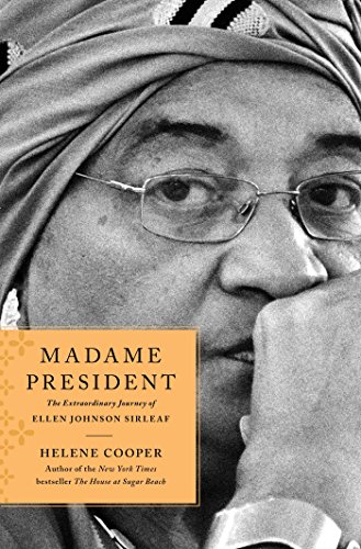 9781451697353: Madame President: The Extraordinary Journey of Ellen Johnson Sirleaf