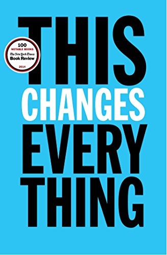 Beispielbild fr This Changes Everything : Capitalism vs. the Climate zum Verkauf von Better World Books