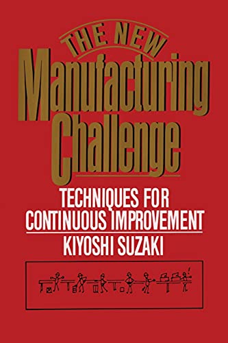 9781451697551: New Manufacturing Challenge: Techniques for Continuous Improvement
