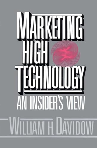 9781451697582: Marketing High Technology: An Insider's View