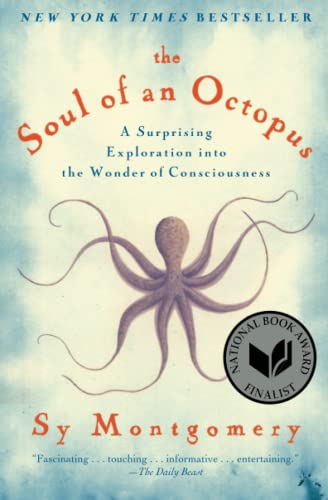 Stock image for The Soul of an Octopus: A Surprising Exploration into the Wonder of Consciousness for sale by SecondSale
