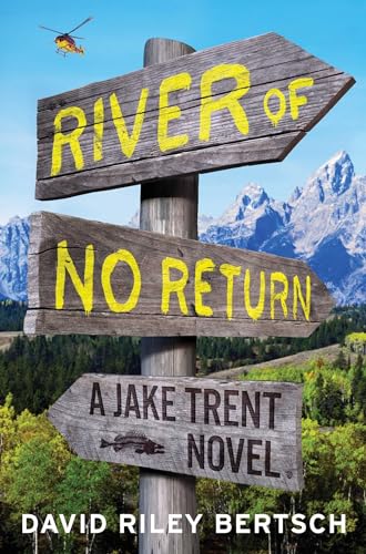 Imagen de archivo de River of No Return : A Jake Trent Novel a la venta por Better World Books: West