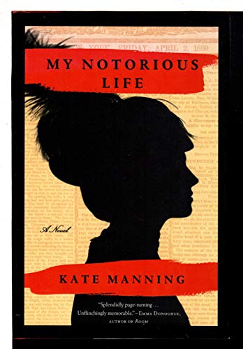 Beispielbild fr My Notorious Life: A Novel zum Verkauf von SecondSale
