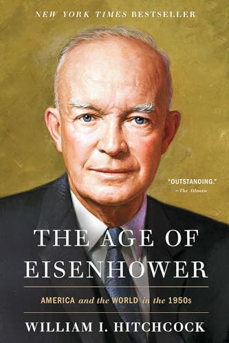 9781451698428: The Age of Eisenhower: America and the World in the 1950s