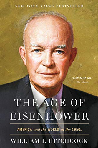 Stock image for The Age of Eisenhower: America and the World in the 1950s for sale by Goodwill Books