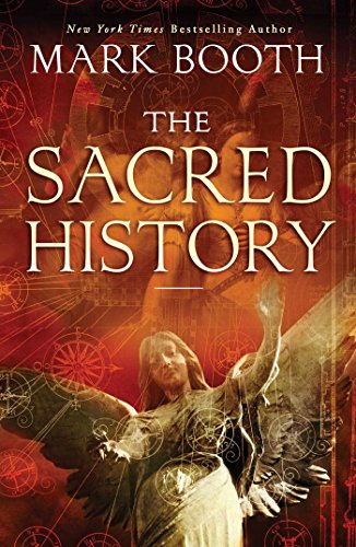 9781451698565: The Sacred History: How Angels, Mystics and Higher Intelligence Made Our World