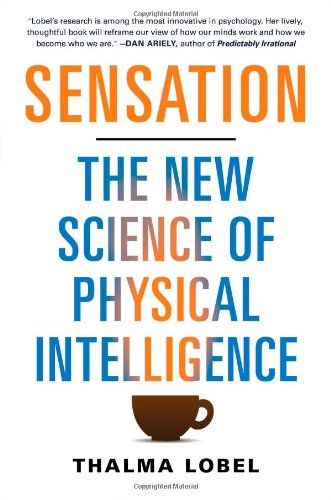 9781451699135: Sensation: The New Science of Physical Intelligence