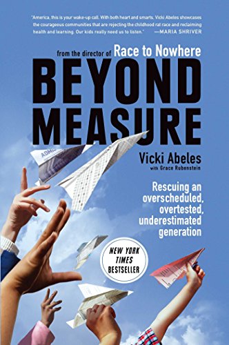 Stock image for Beyond Measure: Rescuing an Overscheduled, Overtested, Underestimated Generation for sale by BookHolders