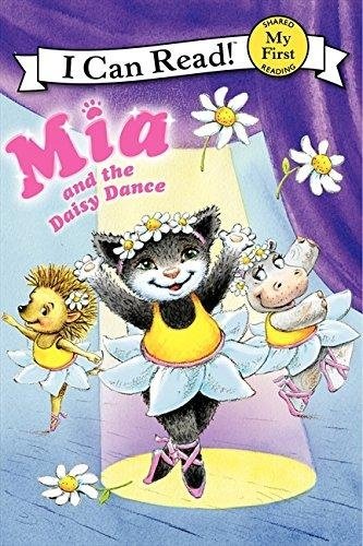 9781451722956: MIA and the Daisy Dance (I Can Read! My First Shared Reading)