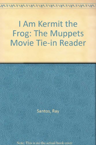 Imagen de archivo de I Am Kermit the Frog: The Muppets Movie Tie-in Reader a la venta por Better World Books