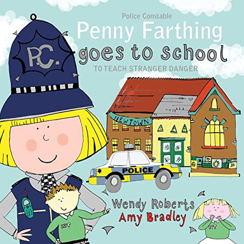 9781452001128: Penny Farthing Goes to School to Teach Stranger Danger