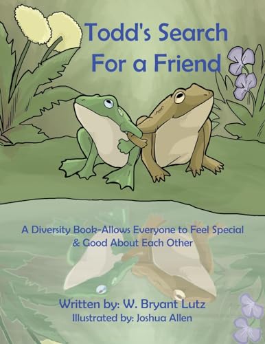 Stock image for Todd's Search For a Friend A Diversity BookAllows Everyone to Feel Special Good About Each Other for sale by PBShop.store US
