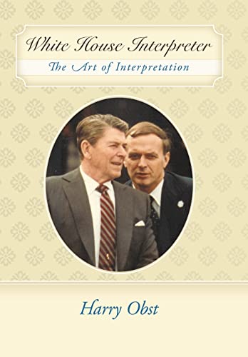 Beispielbild fr White House Interpreter: The Art of Interpretation zum Verkauf von HPB-Diamond