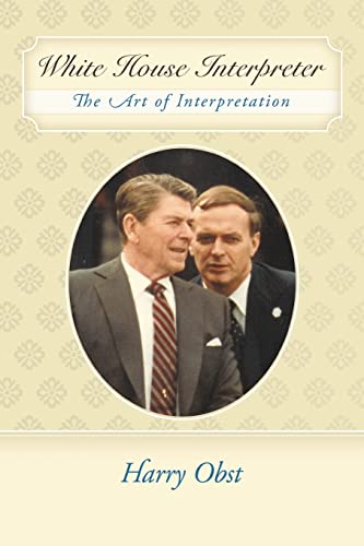 Imagen de archivo de White House Interpreter: The Art of Interpretation a la venta por SecondSale