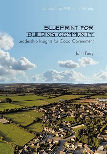 9781452006260: Blueprint for Building Community: Leadership Insights for Good Government