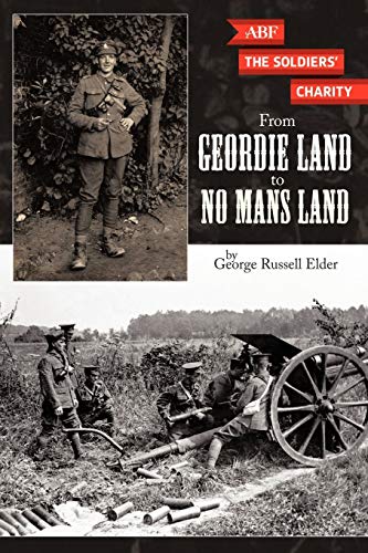 Imagen de archivo de From Geordie Land to No Mans Land a la venta por WorldofBooks