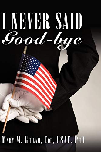 Stock image for I Never Said Good-Bye for sale by Chiron Media