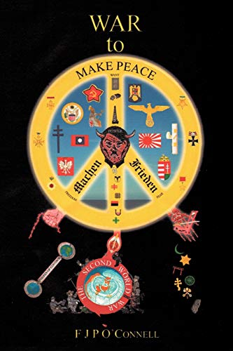 9781452010496: War to Make Peace: Machen Frieden