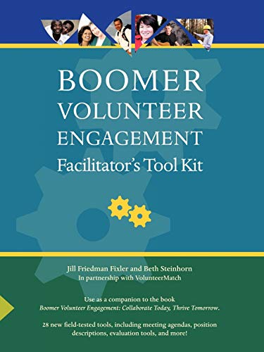 9781452015378: Boomer Volunteer Engagement: Facilitator's Tool Kit