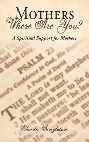 Stock image for Mothers Where Are You?: A Spiritual Support for Mothers for sale by Chiron Media