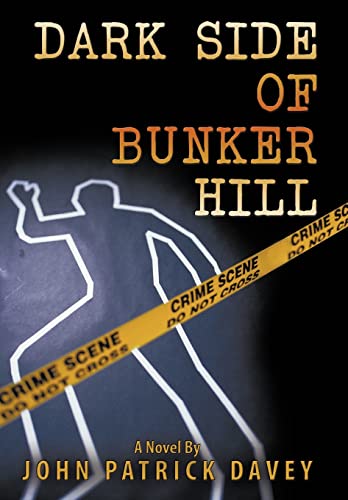 Imagen de archivo de Dark Side of Bunker Hill a la venta por PBShop.store US