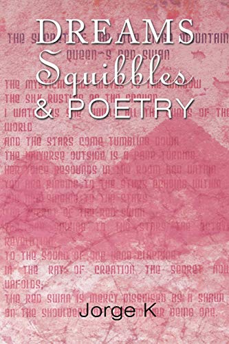 Stock image for Dreams Squibbles & Poetry for sale by Lucky's Textbooks