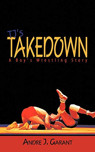 Beispielbild fr Tj's Takedown: A Boy's Wrestling Story zum Verkauf von Books From California